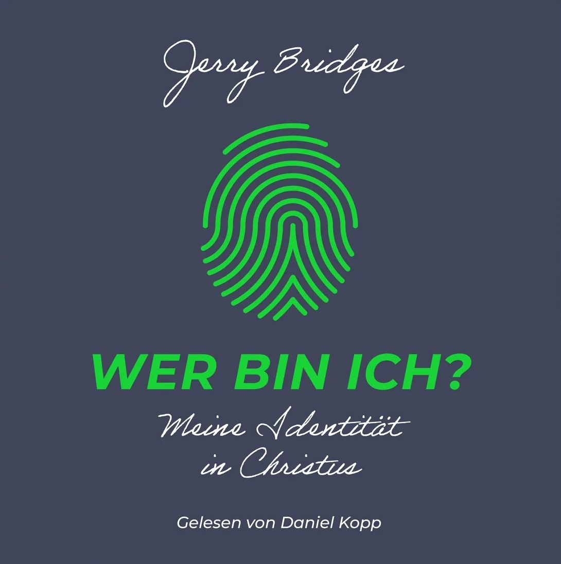 Wer bin ich Meine Identität in Christus Hörbuch Bridges Jerry