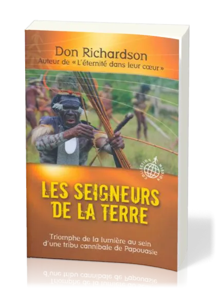 Seigneurs de la terre (Les) - Triomphe de la lumière au sein d'une tribu cannibale de Papouasie