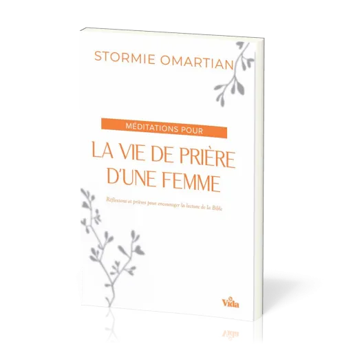 Méditations pour la vie de prière d'une femme - [Nouvelle édition]