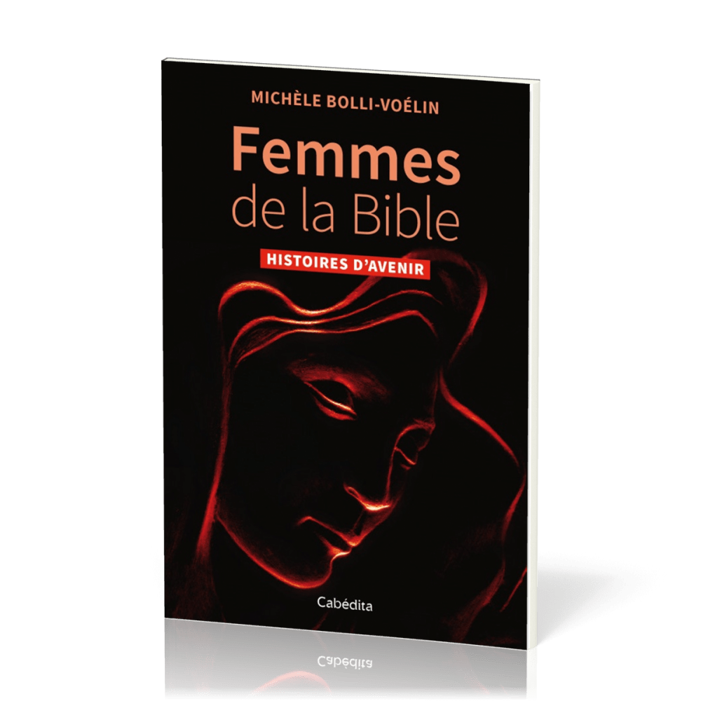 Femmes de la Bible - Histoires d'avenir
