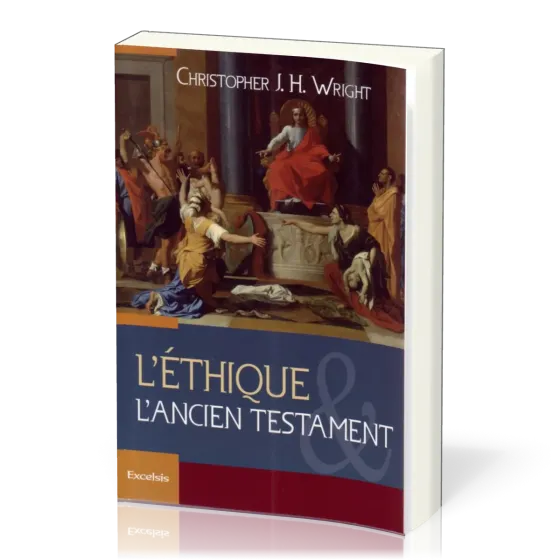 Éthique et l'Ancien Testament (L')