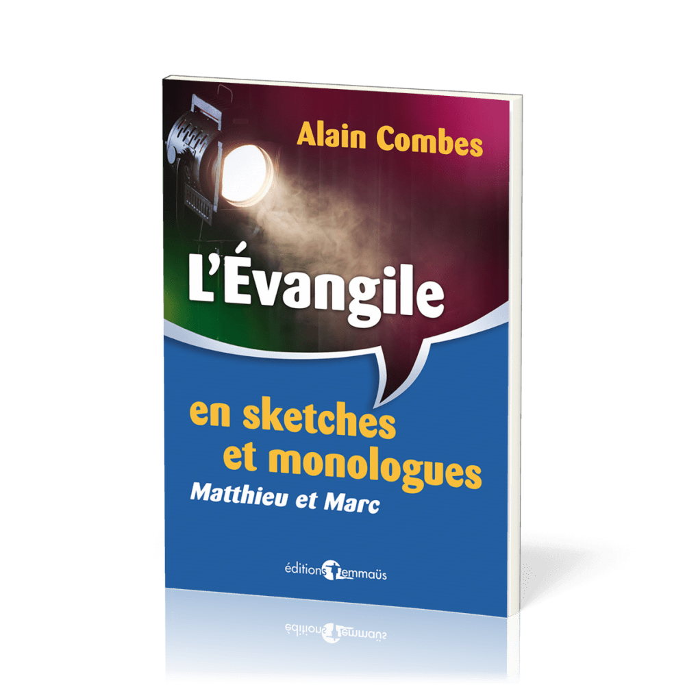 Évangile en sketches et monologues (L') - Matthieu et Marc