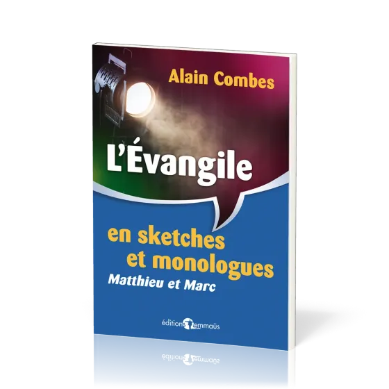 Évangile en sketches et monologues (L') - Matthieu et Marc