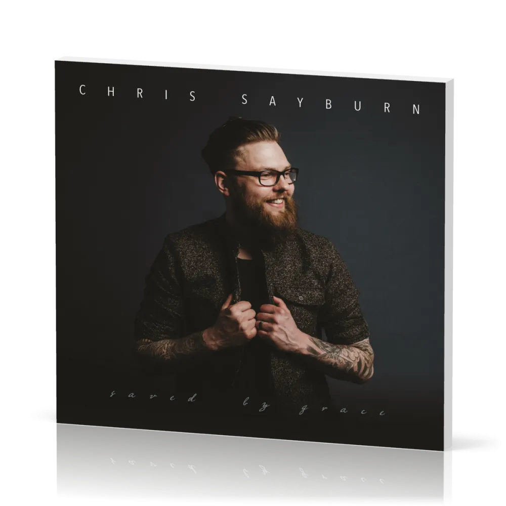 Chris Sayburn - Saved By Grace