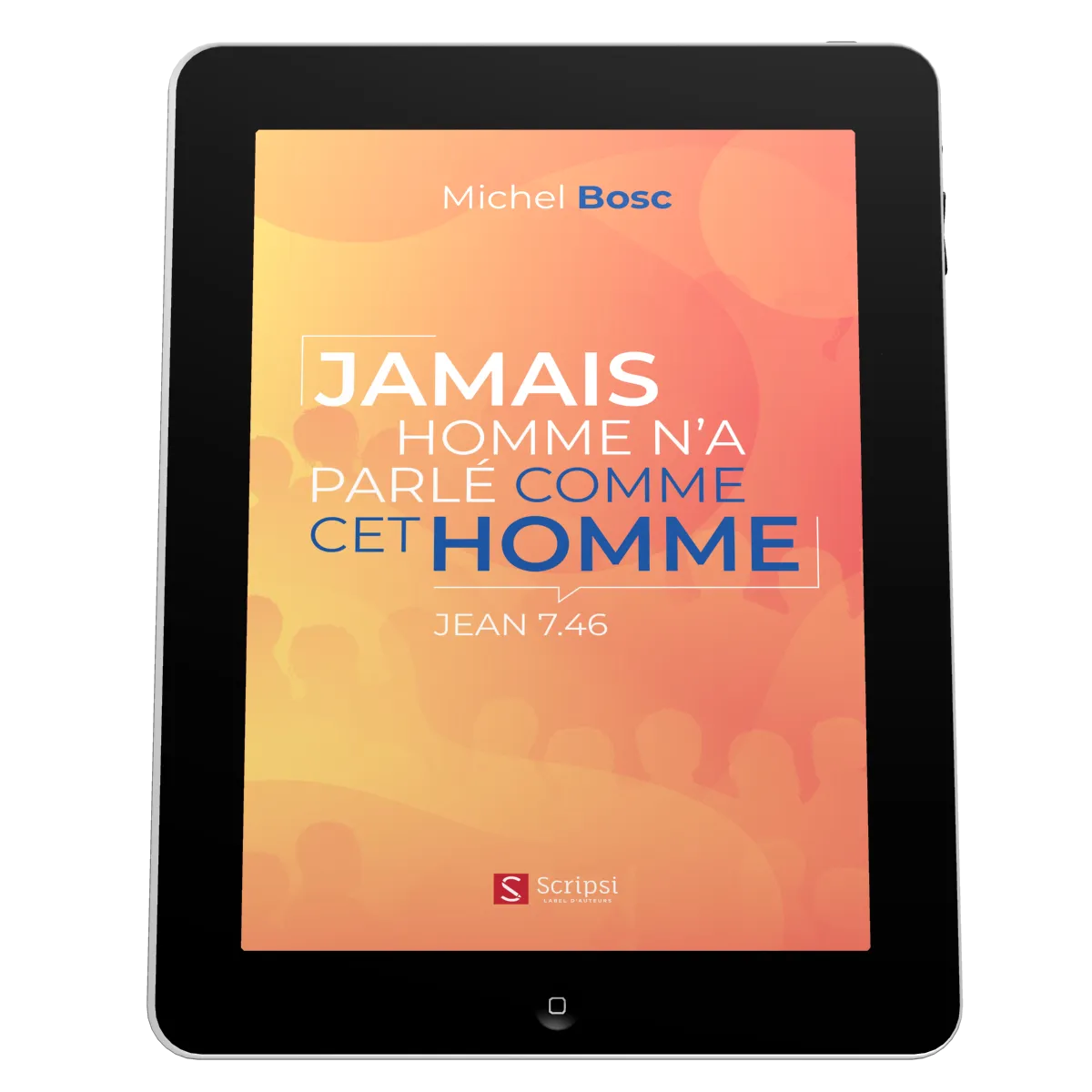 Jamais homme n'a parlé comme cet homme - EBOOK