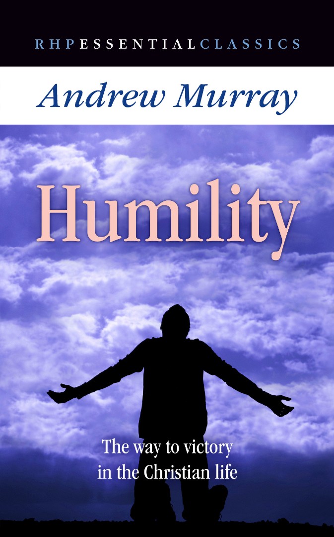 Humility - The Way to Victory in the Christian Life