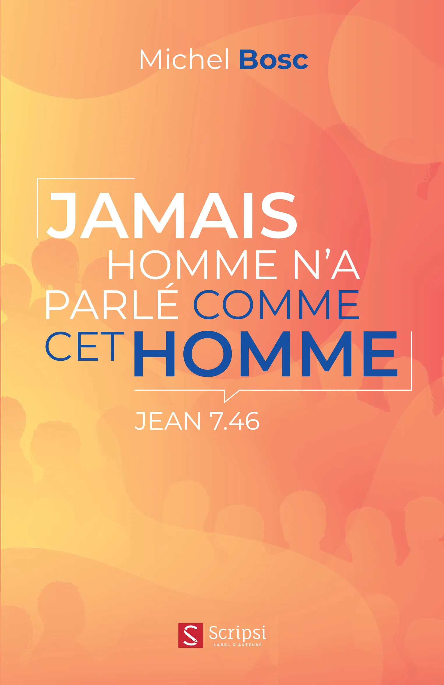 Jamais homme n'a parlé comme cet homme - PDF