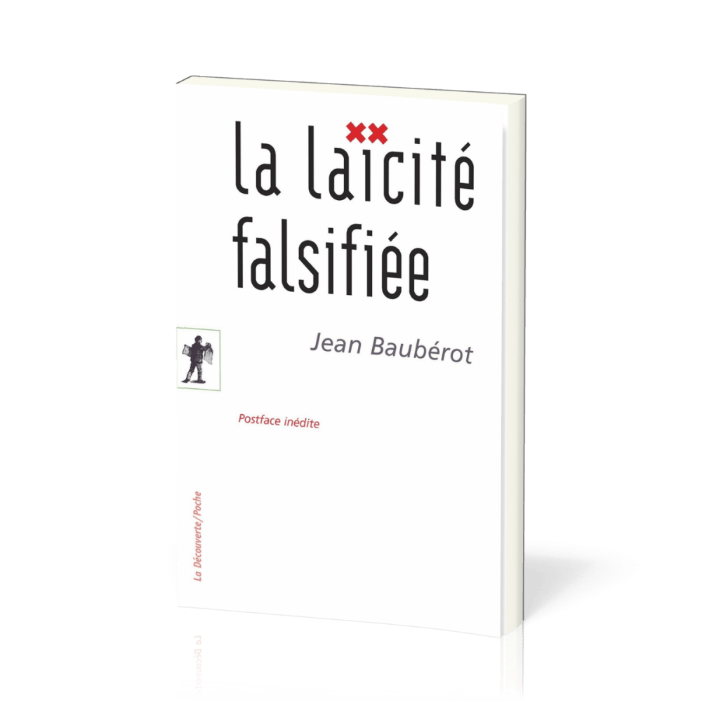 Laïcité falsifiée (La) - [Essais No 409]
