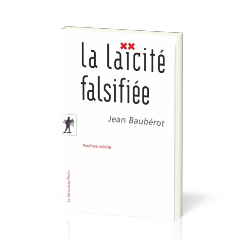 Laïcité falsifiée (La) - [Essais No 409]