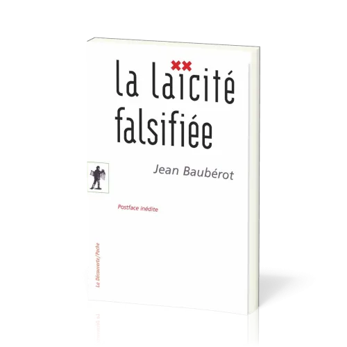 Laïcité falsifiée (La) - [Essais No 409]