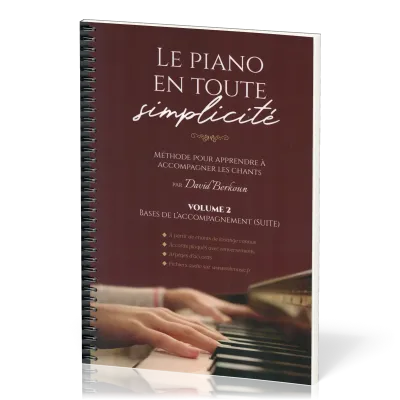 Piano en toute simplicité (Le) - vol.2 bases de l'accompagnement (suite)