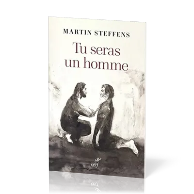 Tu seras un homme - La virilité comme promesse