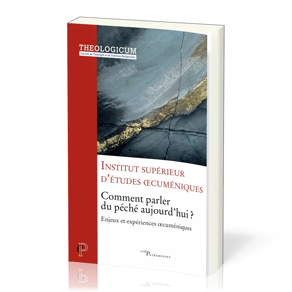 Comment parler du péché aujourd'hui ? - Enjeux et expériences œcuméniques