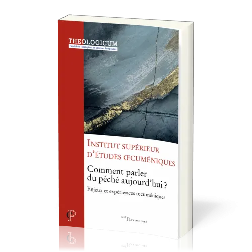 Comment parler du péché aujourd'hui ? - Enjeux et expériences œcuméniques