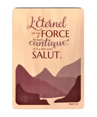 Tableau en bois "Montagne" Esaïe 12.2