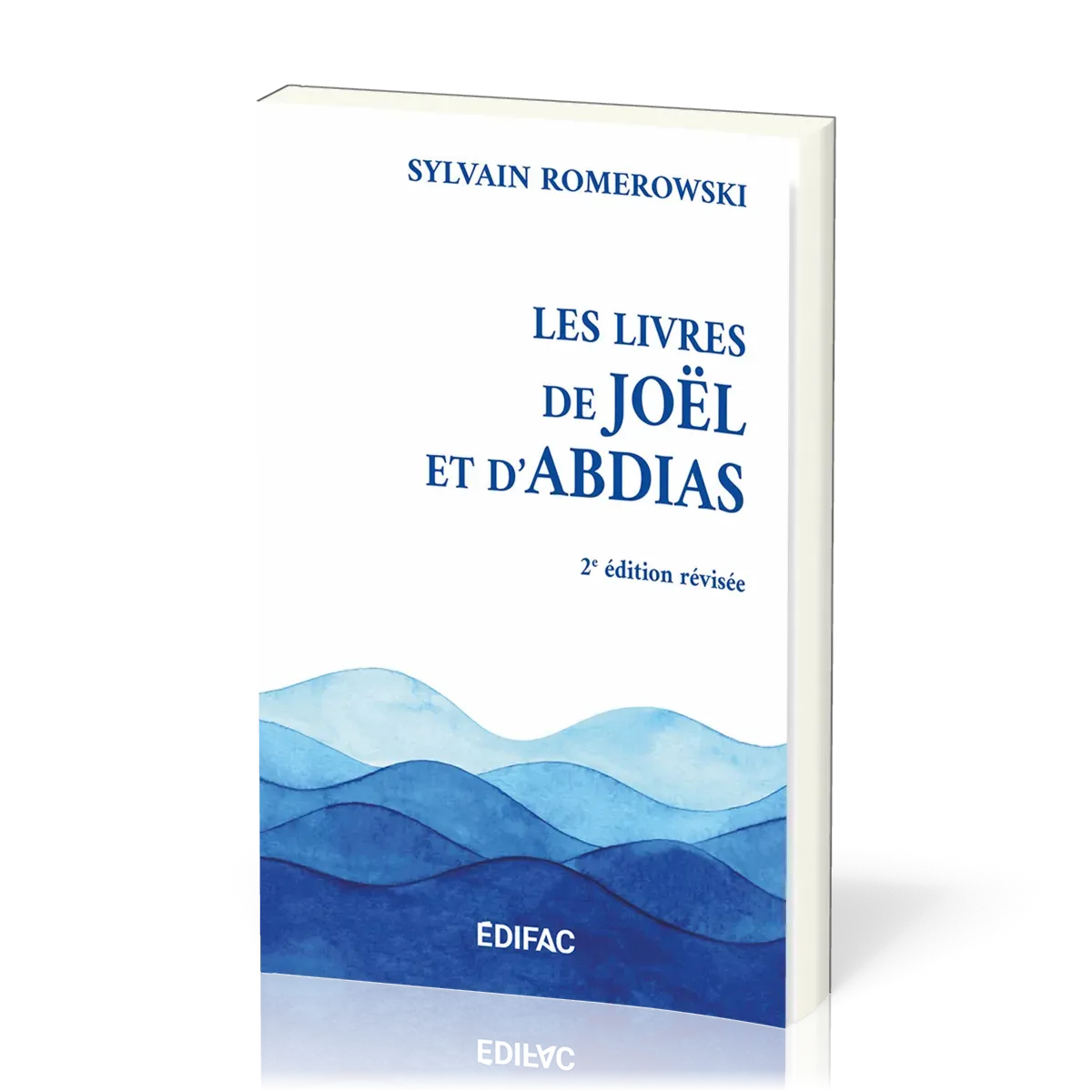 Livres de Joël et d'Abdias (Les) - [CEB AT 29] Commentaire Évangélique de la Bible, 2e édition...