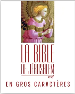 Bible de Jérusalem - gros caractères