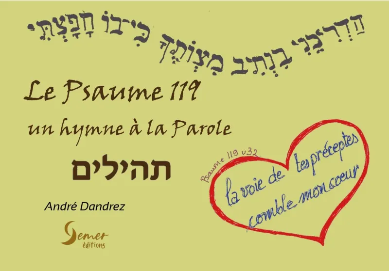 Psaume 119 (Le) - un hymne à la Parole