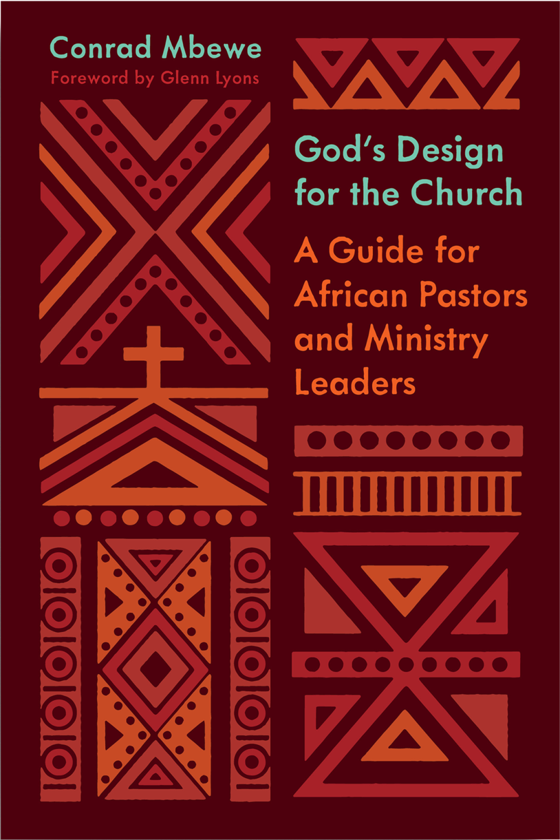 God's Design for the Church - A Guide for African Pastors and Ministry Leaders