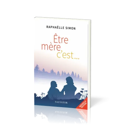 Etre mère c'est