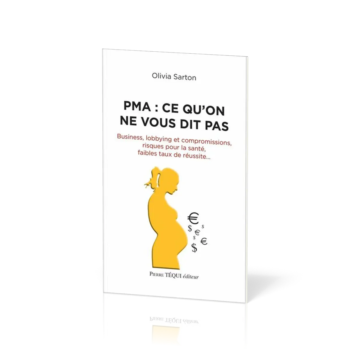 PMA (La) - Ce qu'on ne vous dit pas