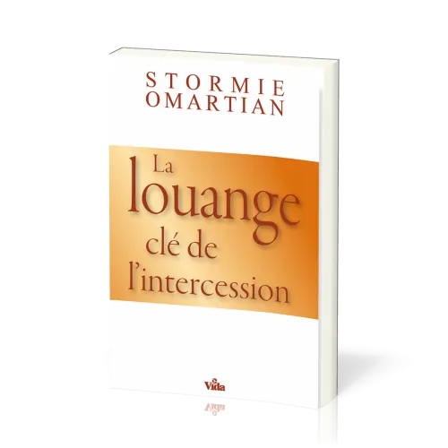 Louange (La) - clé de l'intercession