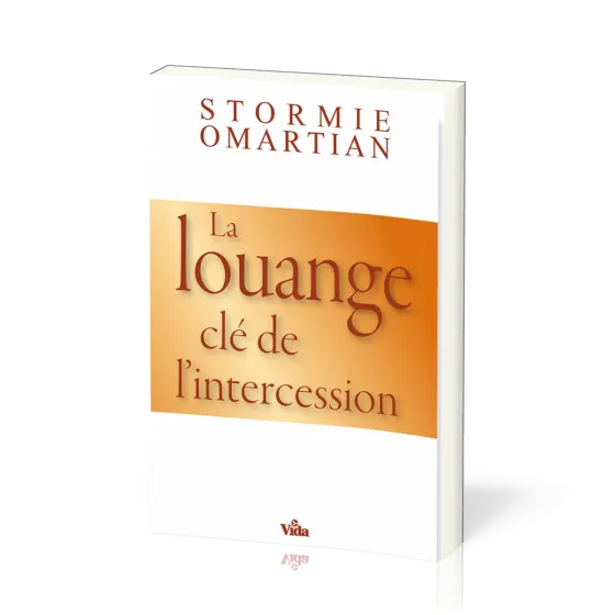 Louange (La) - clé de l'intercession