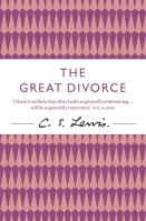 Great Divorce (The) - The Timeless Novel about a Bus Ride from Hell to Heaven Great Divorce (The) - The Timeless Novel about a Bus Ride from Hell to Heaven