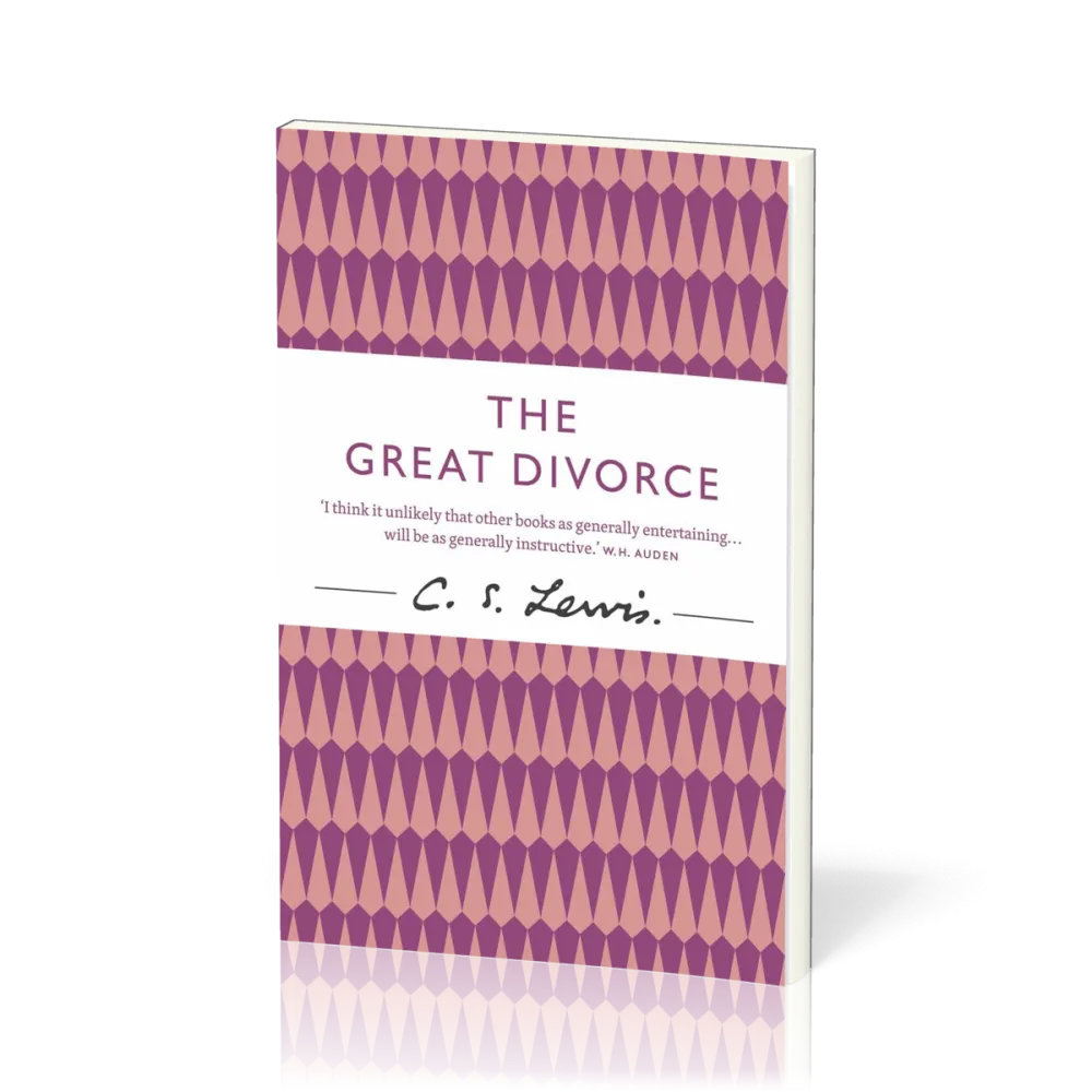 Great Divorce (The) - The Timeless Novel about a Bus Ride from Hell to Heaven Great Divorce (The) - The Timeless Novel about a Bus Ride from Hell to Heaven