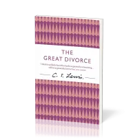 Great Divorce (The) - The Timeless Novel about a Bus Ride from Hell to Heaven Great Divorce (The) - The Timeless Novel about a Bus Ride from Hell to Heaven