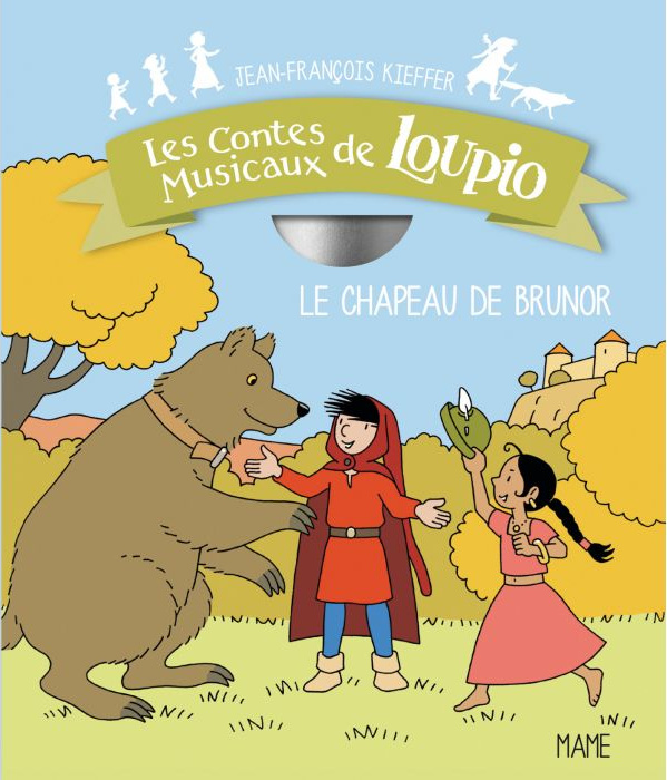 Chapeau de Brunor (Le) - Les contes musicaux de Loupio