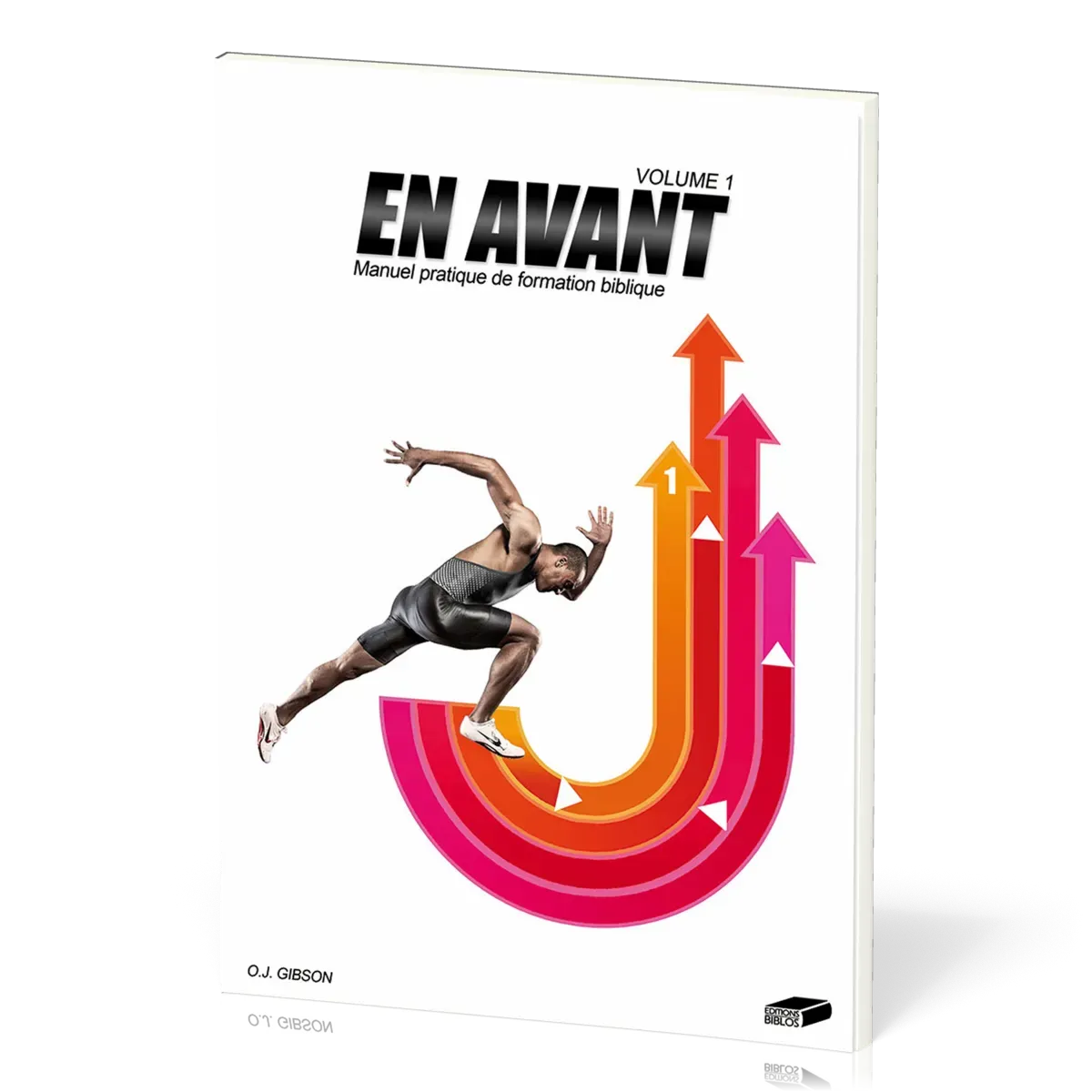En avant, volume 1 - Manuel pratique de formation biblique