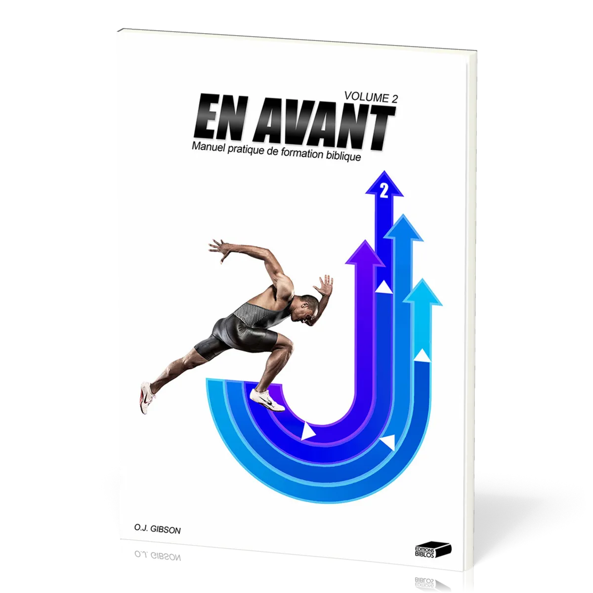 En avant, volume 2 - Manuel pratique de formation biblique