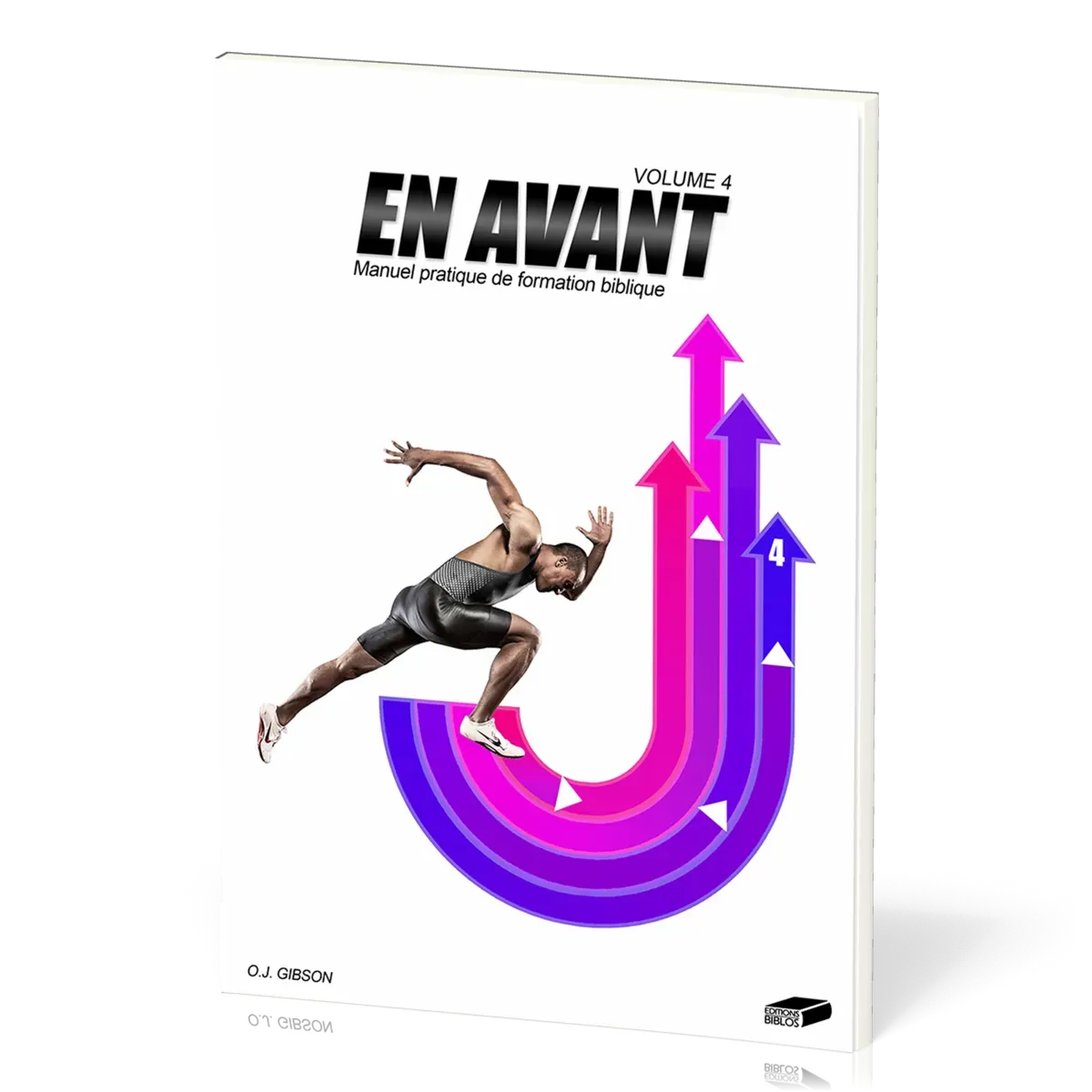 En avant, volume 4 - Manuel pratique de formation biblique