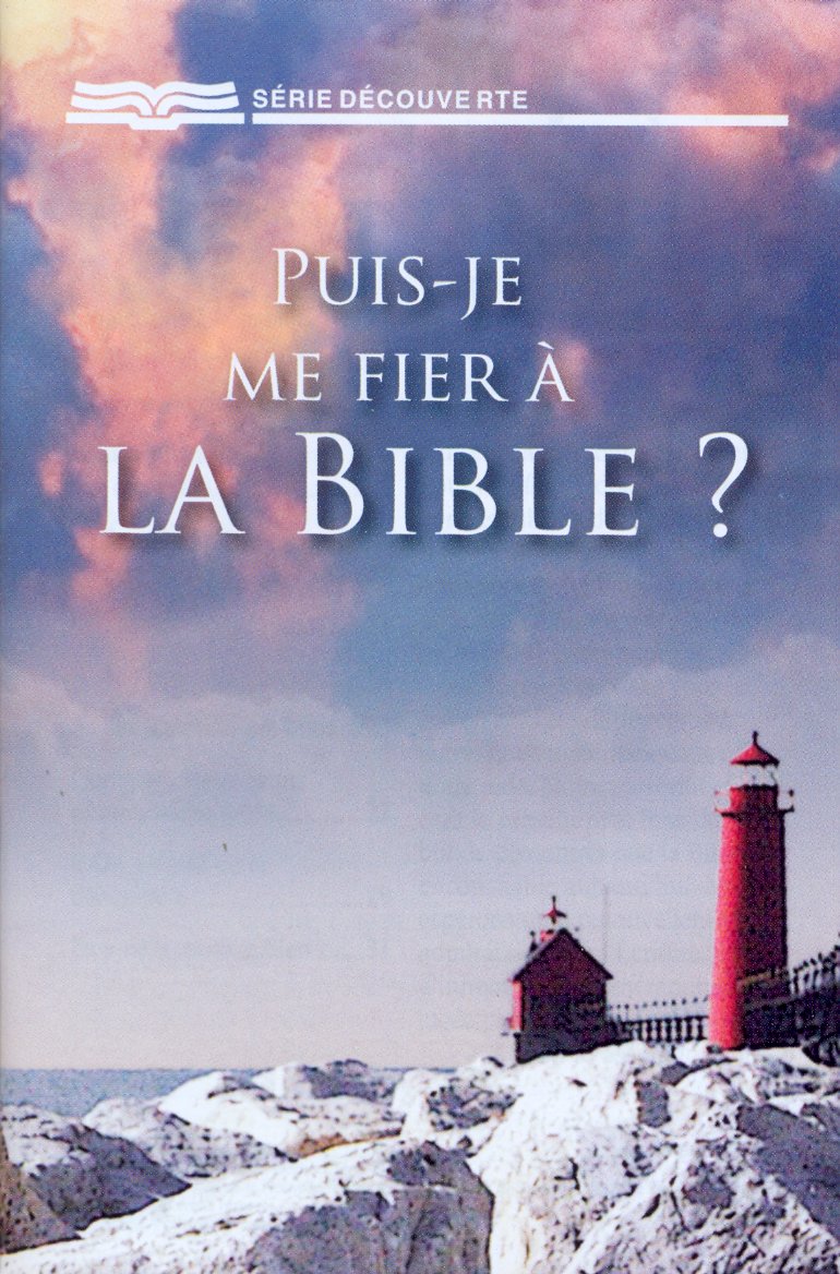 Puis-je me fier à la Bible?  - [Série Découverte]