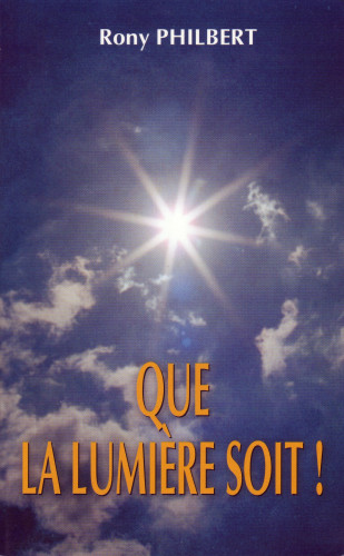 Que la lumière soit!