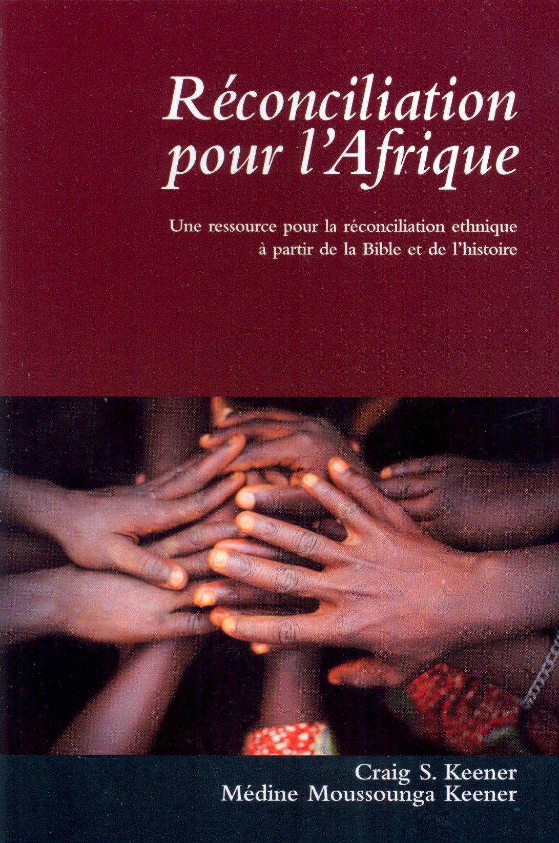 RÉCONCILIATION POUR L'AFRIQUE - UNE RESSOURCE POUR LA RÉCONCILIATION ...
