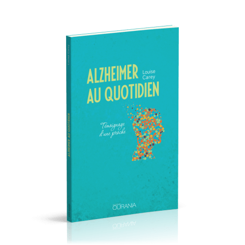 Alzheimer au quotidien - Témoignage d'une proche