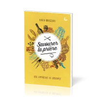 Savourer la prière