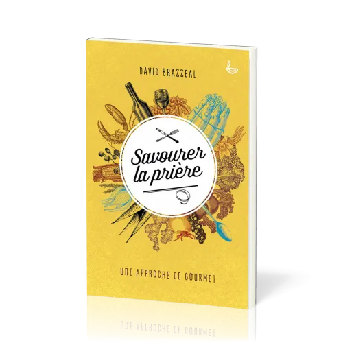 Savourer la prière