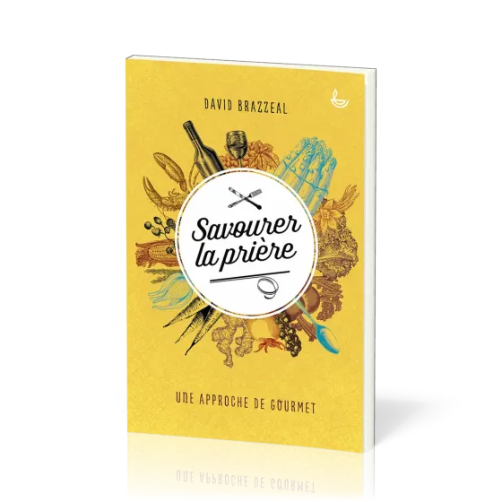 Savourer la prière