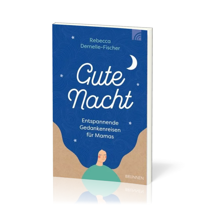 Gute Nacht - Entspannende Gedankenreisen für Mamas