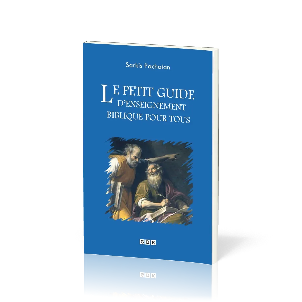 Petit Guide d’enseignement biblique pour tous (Le)