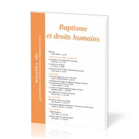 Baptisme et droits humains - Bulletin No 8 de la Société d'Histoire et de Documentation Baptistes...