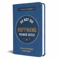 Du bist die Hoffnung meiner Seele - Gottes Verheissungen für dich Du bist die Hoffnung meiner Seele - Gottes Verheissungen für dich
