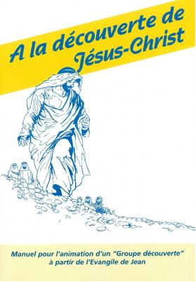 À la découverte de Jésus-Christ
