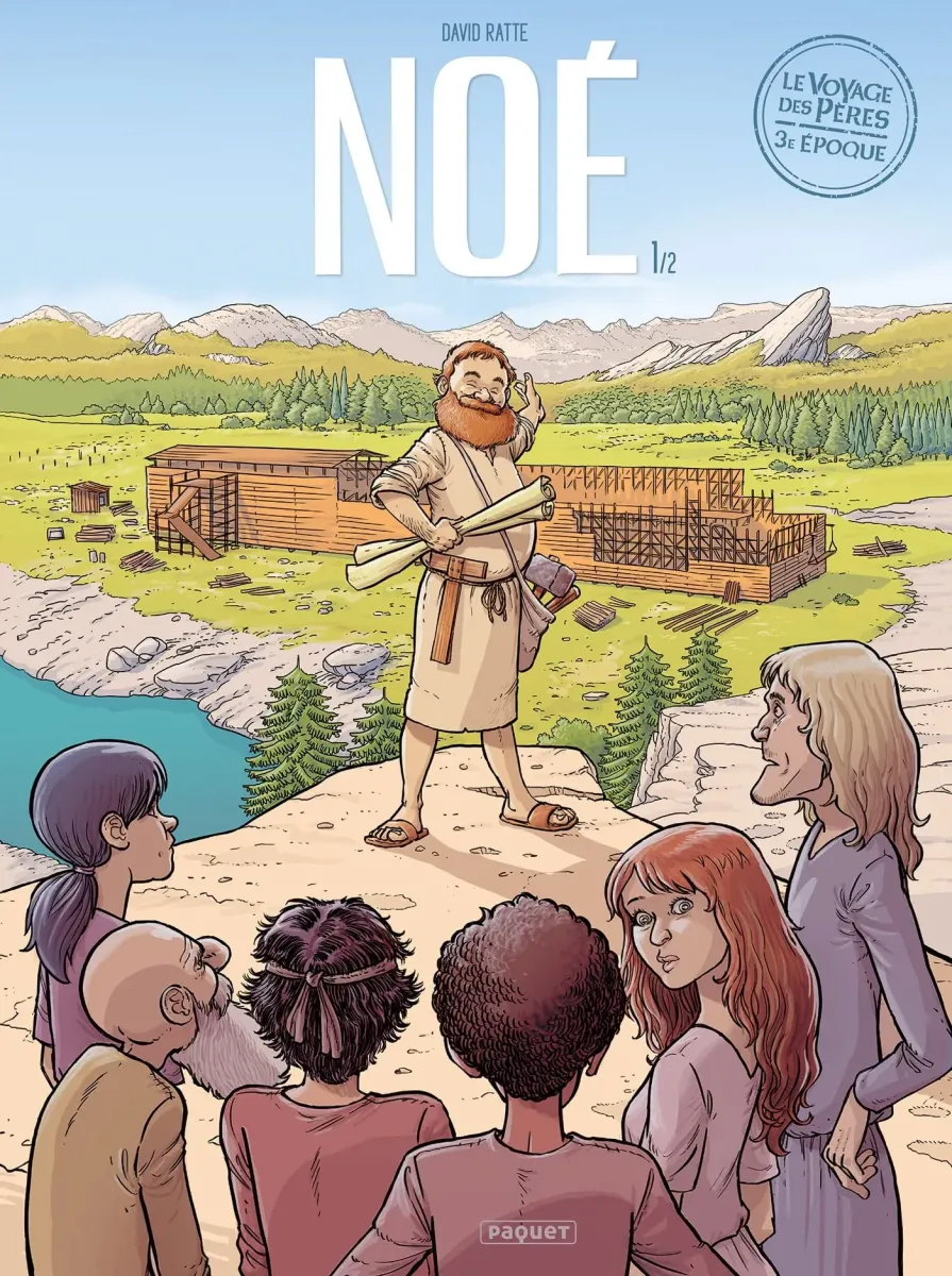 Noé [BD] - Tome 1 (Le Voyage des Pères, 3e époque)