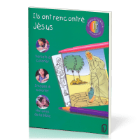 Ils ont rencontré Jésus - Découvrir la Bible en coloriant 17