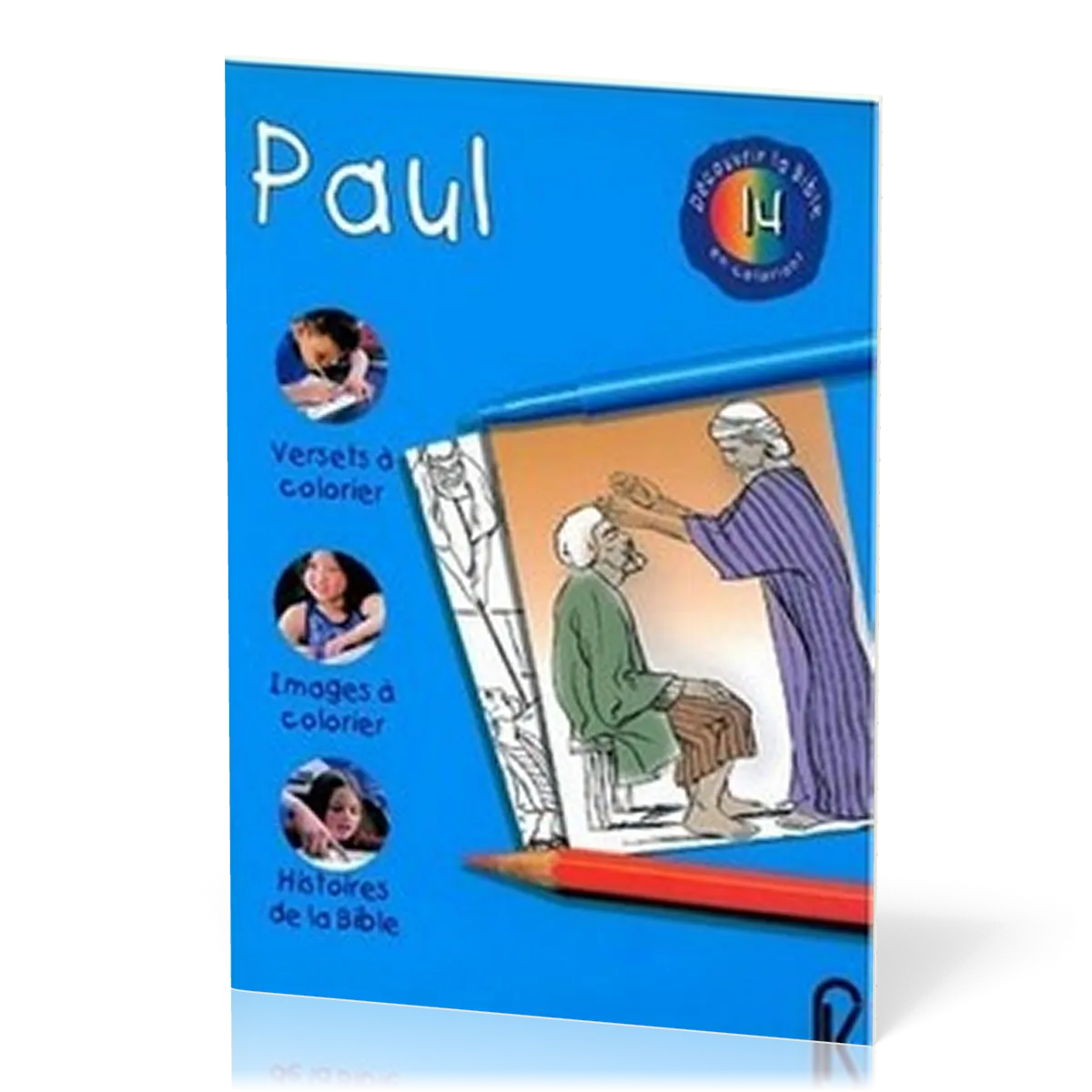 Paul - Découvrir la Bible en coloriant 14