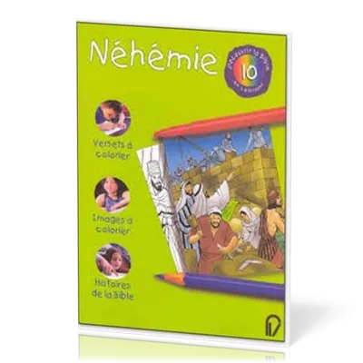 Néhémie - Découvrir la Bible en coloriant 10